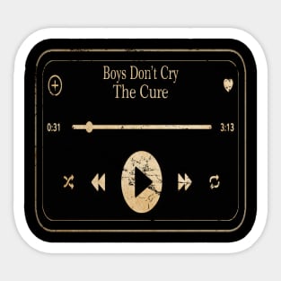 boys don't cry Sticker